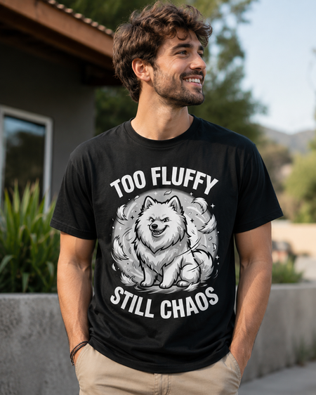 Too Fluffy, Still Chaos Samoyed tee - front design