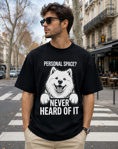 Personal Space Never Heard of It Samoyed tee - front design