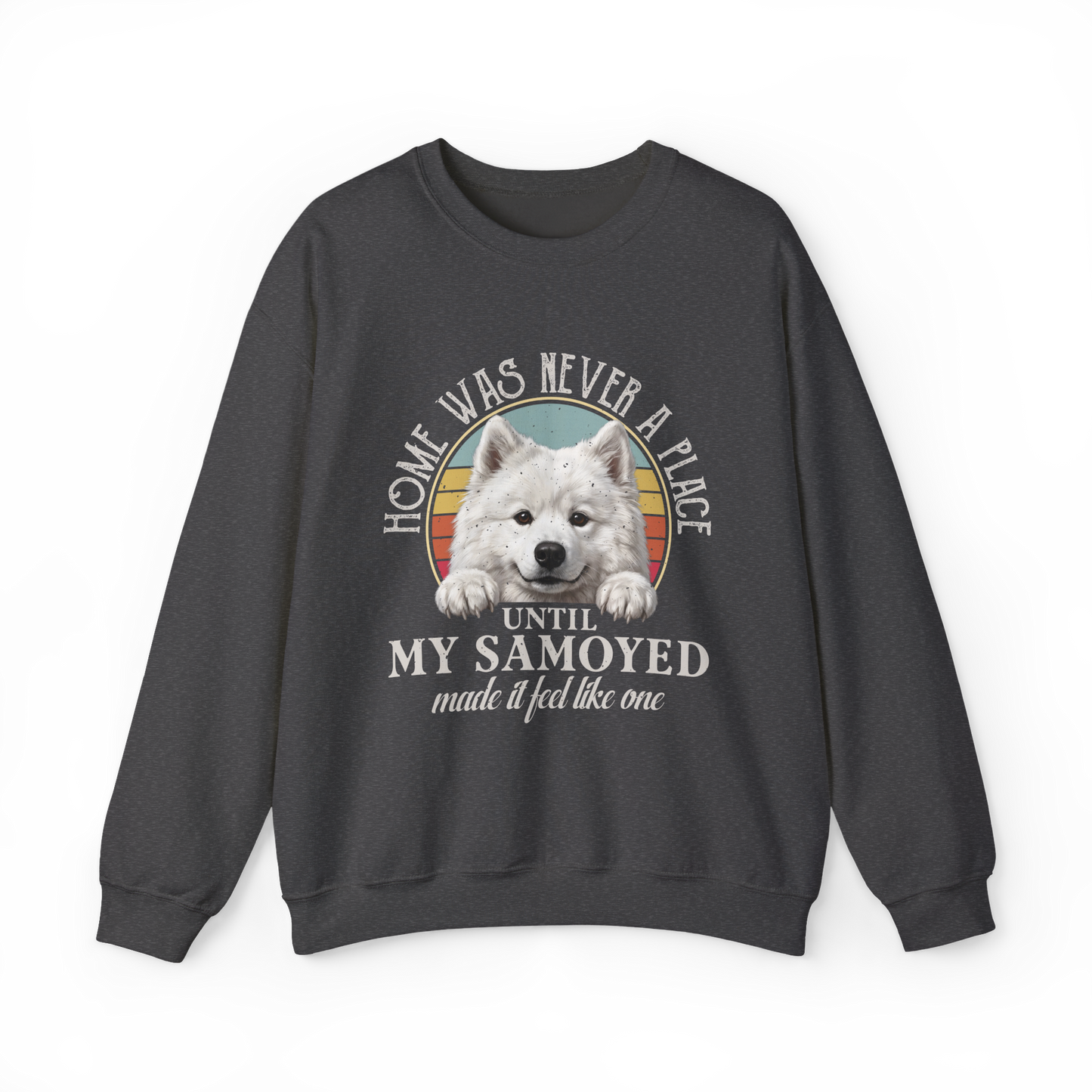 Home Was Never a Place — Samoyed Sweatshirt — dark heather, front view