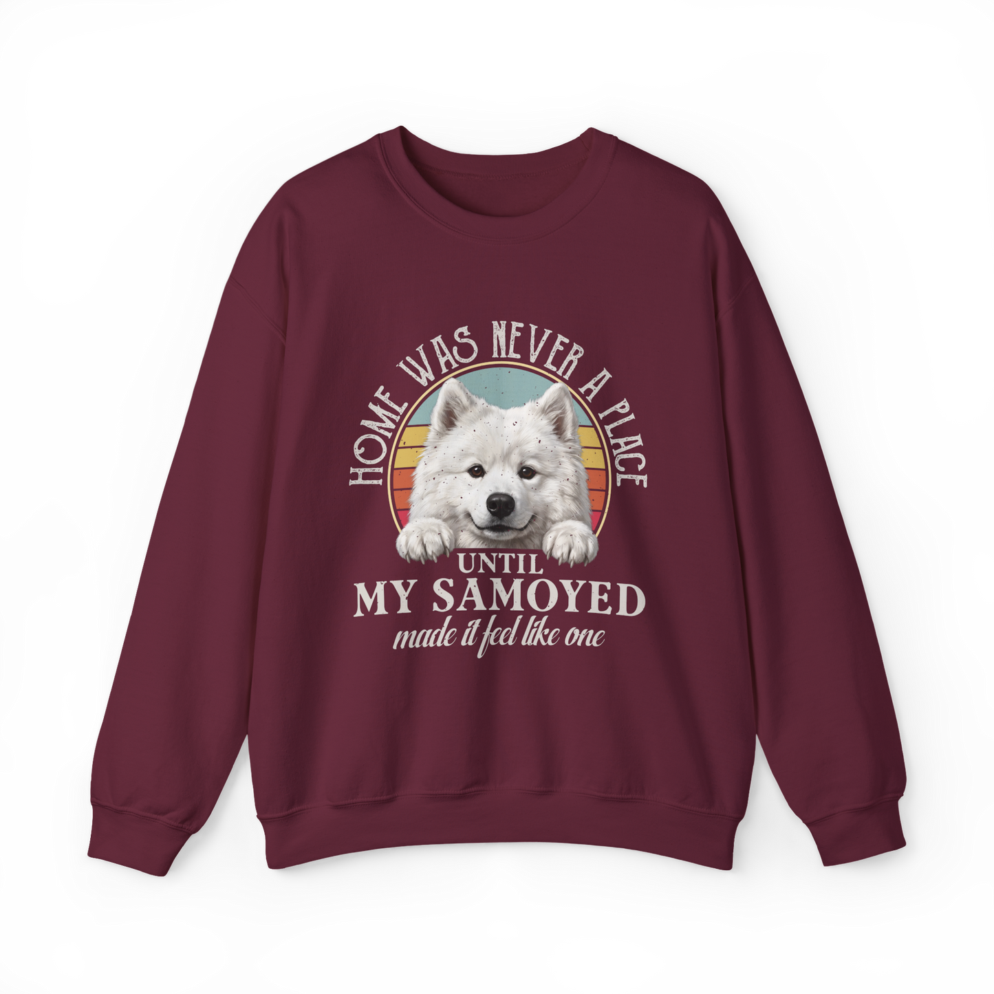 Home Was Never a Place — Samoyed Sweatshirt — maroon, front view
