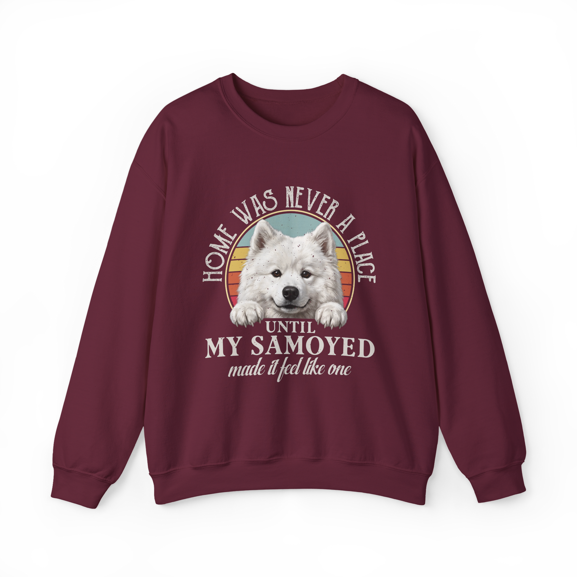 Home Was Never a Place — Samoyed Sweatshirt — maroon, front view
