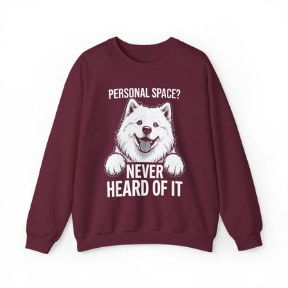 Personal Space? Never Heard of It — Samoyed Sweatshirt — maroon, front view
