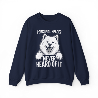 Personal Space? Never Heard of It — Samoyed Sweatshirt — navy, front view
