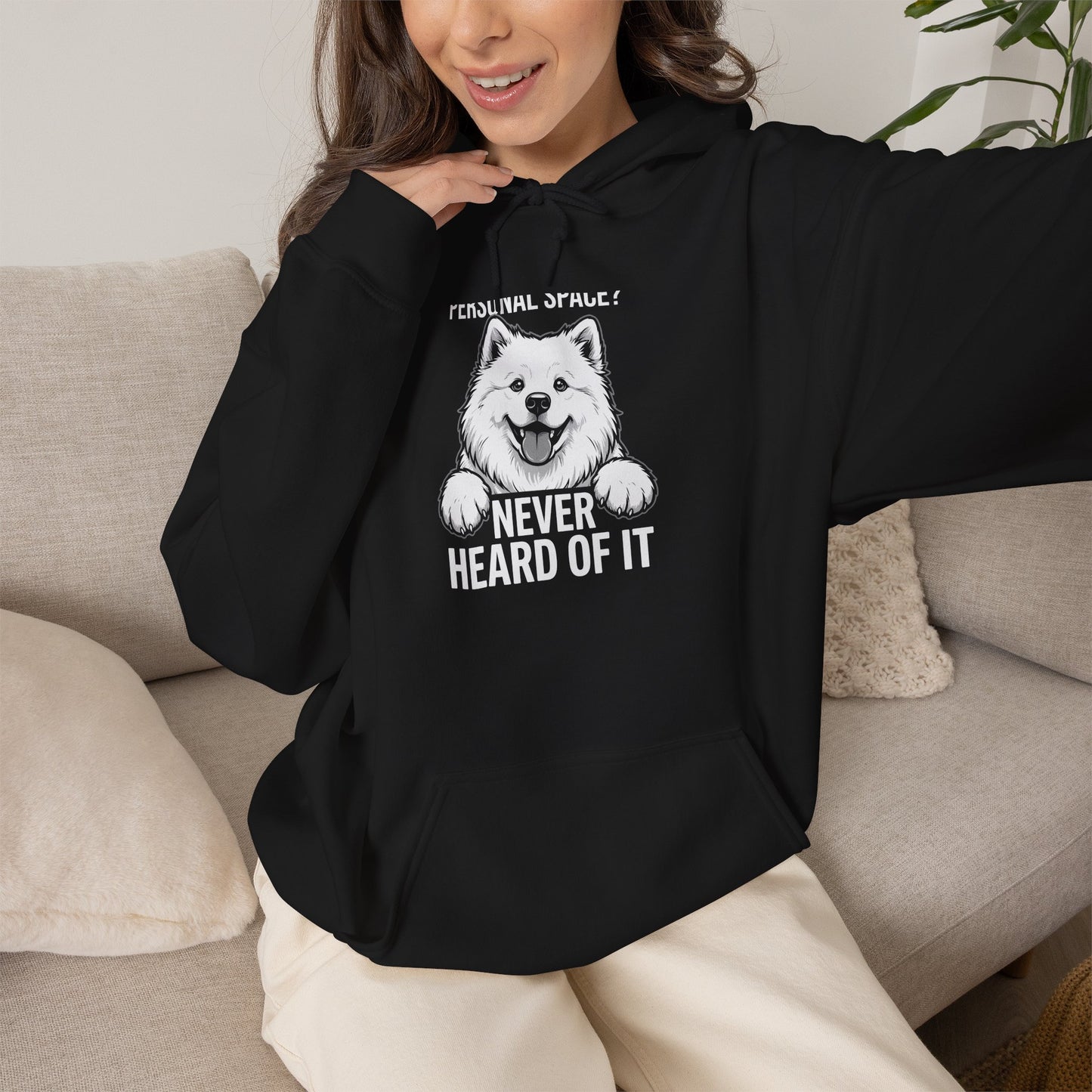 "Personal Space? Never Heard of It." Hoodie — black