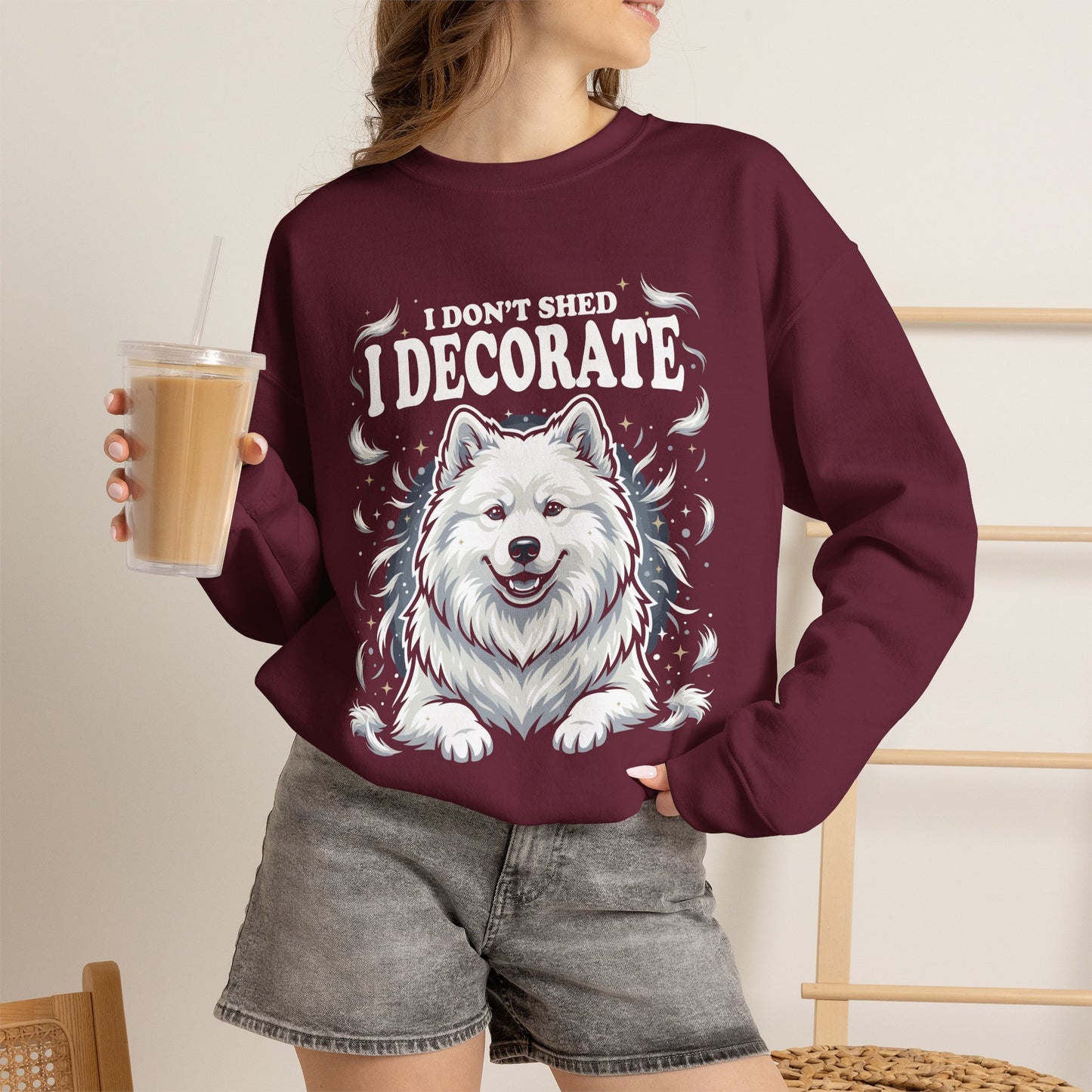 I Don't Shed, I Decorate Sweatshirt | Funny Samoyed Owner Gift — maroon