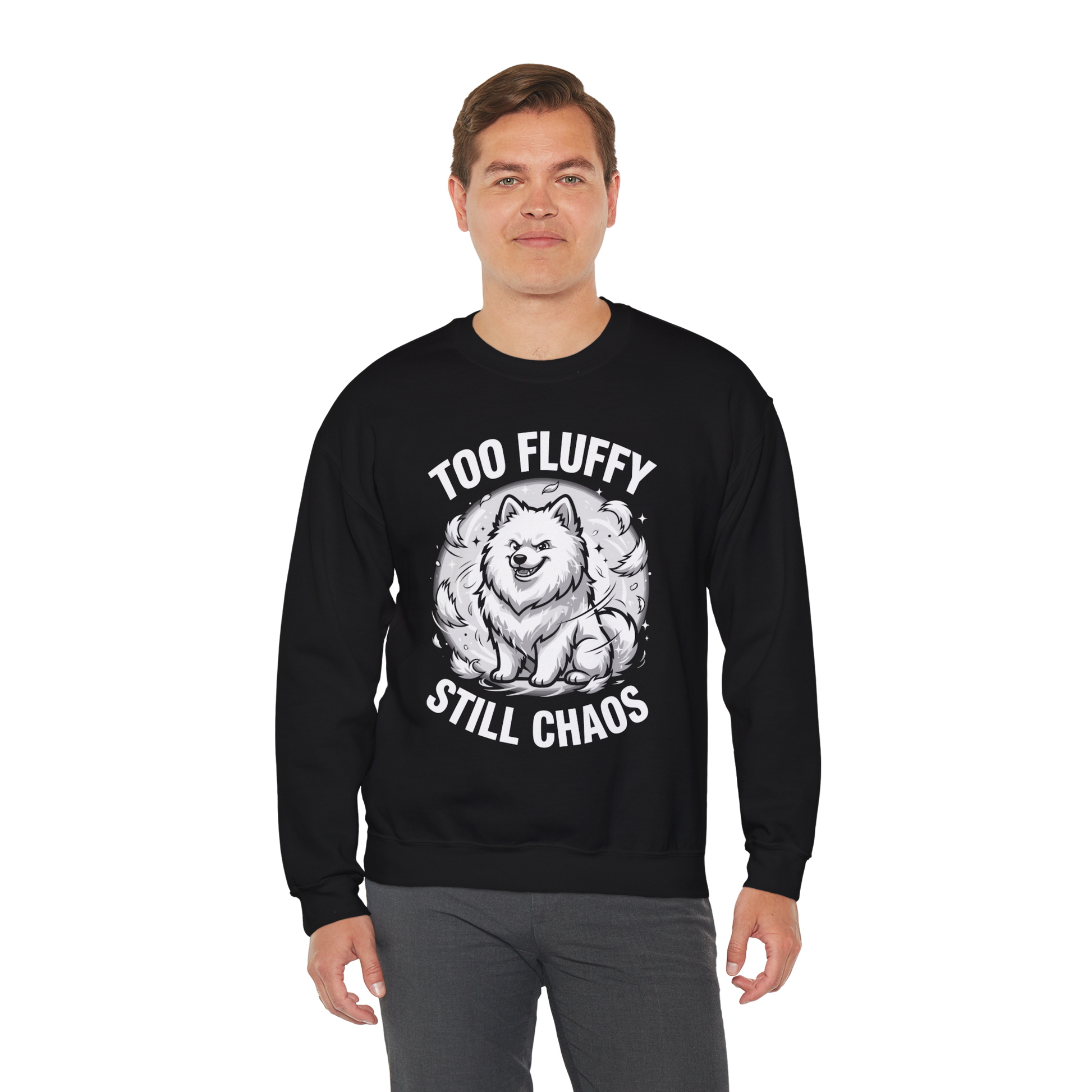 Too Fluffy, Still Chaos Sweatshirt | Funny Samoyed Owner Gift — black, worn by model